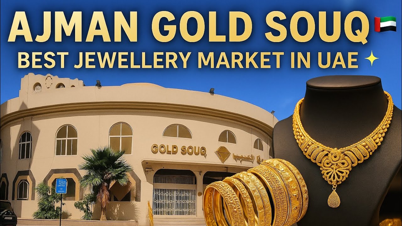 Ajman Gold Souq | Gold Souq | #dubai #dubaigoldjewellerydesigns