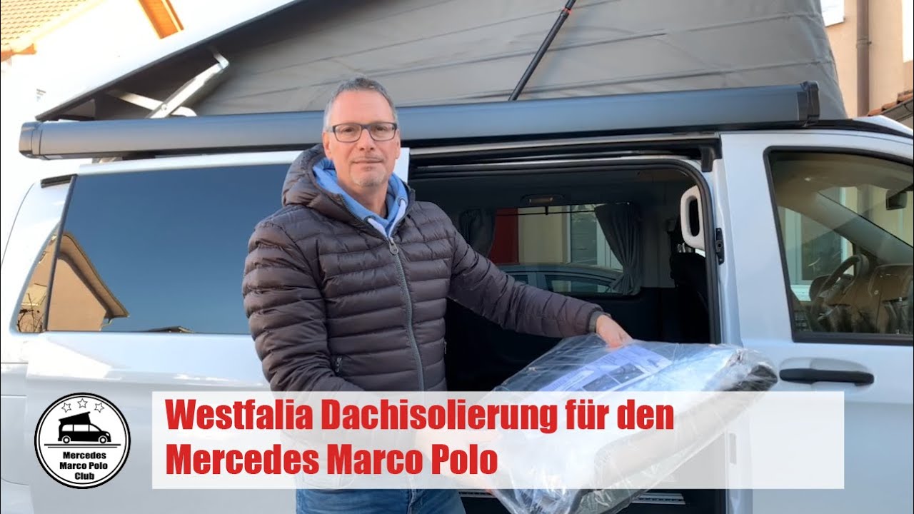 Westfalia Dachisolierung für den Mercedes Marco Polo