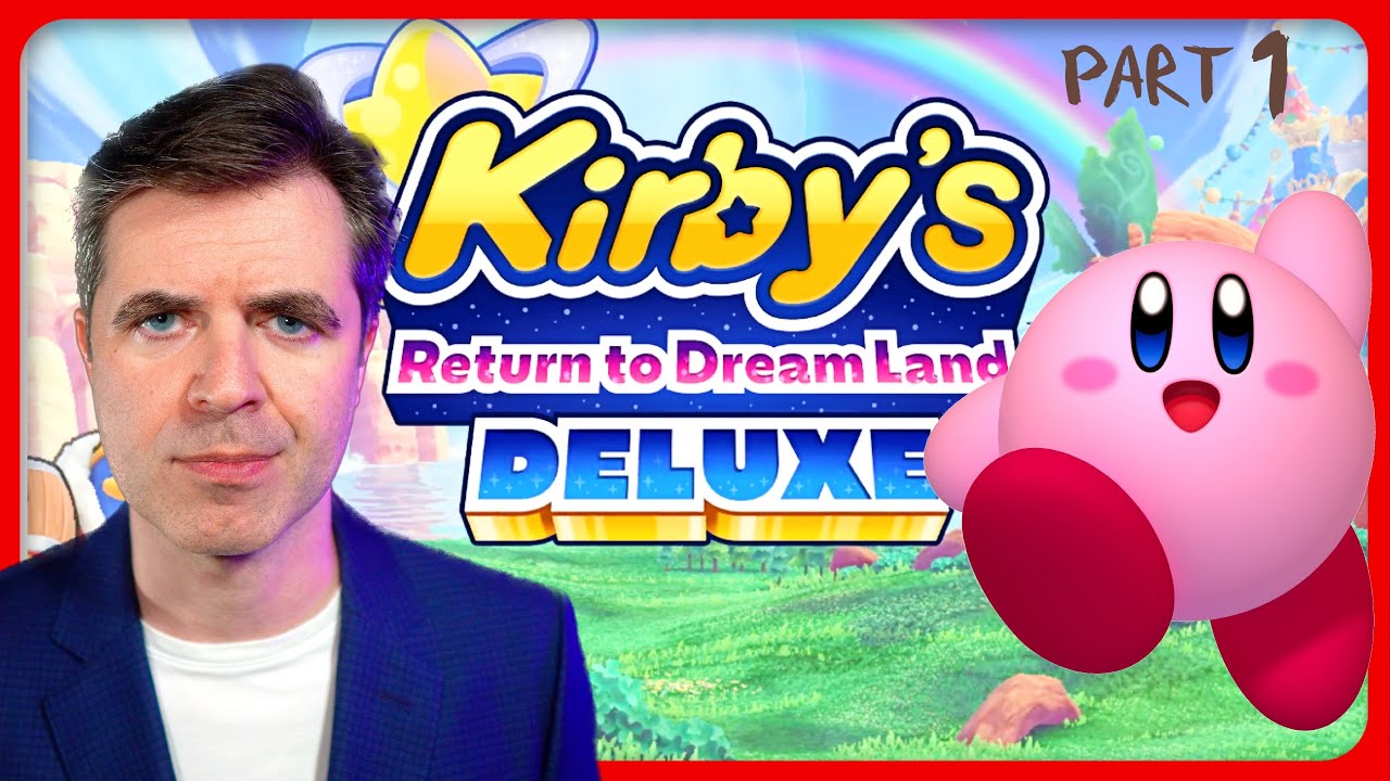 Xbox Player Plays Kirby’s Return to Dream Land Deluxe | Part 1
