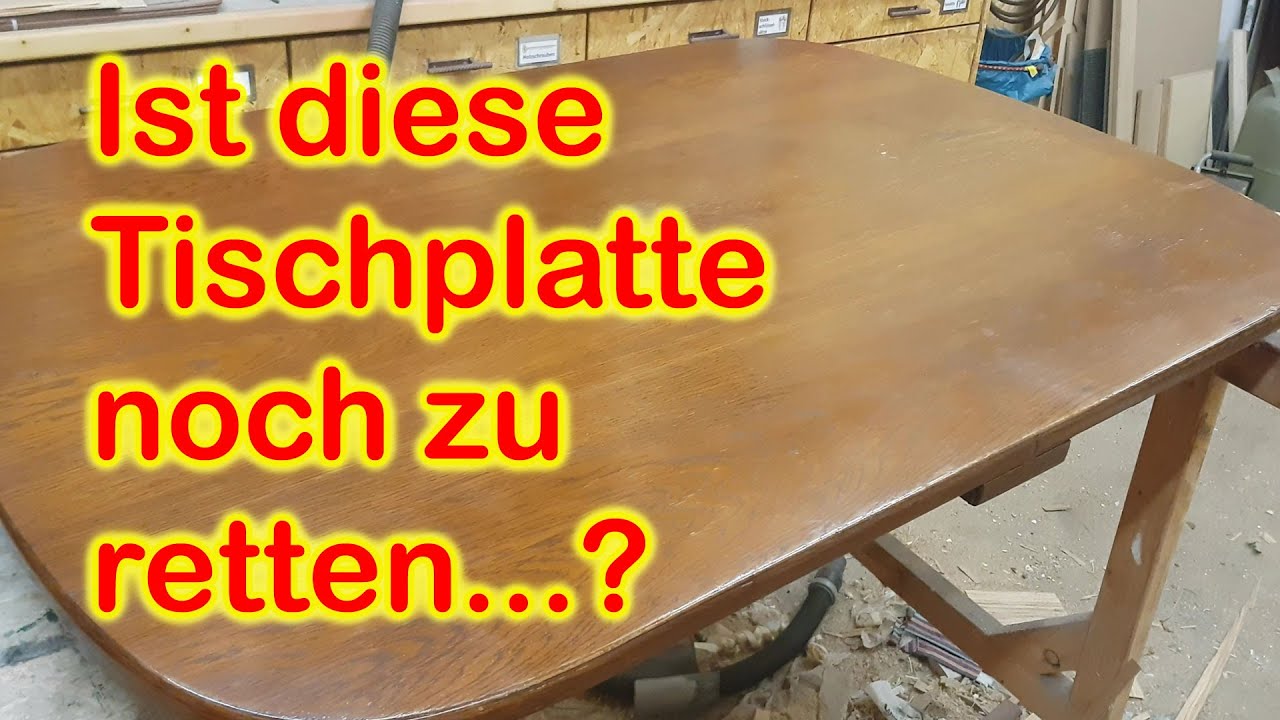 Tischplatte aus Eiche. Aufarbeiten oder neu furnieren ? (Teil 1)