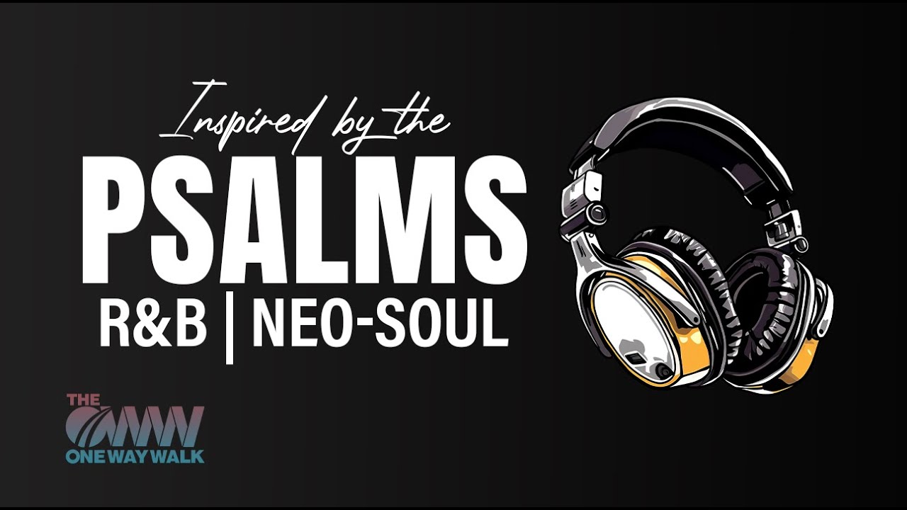 R&B Psalms | Neo-Soul Psalms | Vol 1