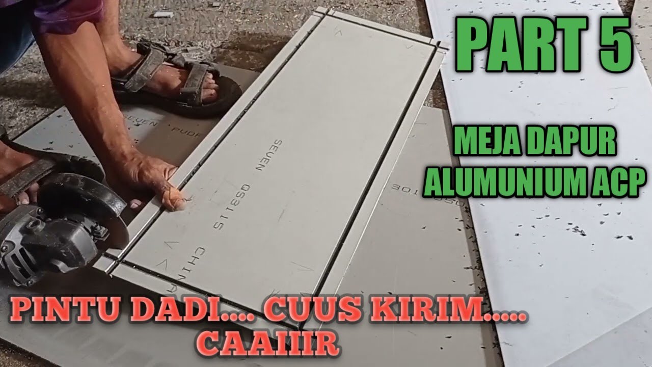 Meja dapur alumunium acp ( Part 5 )