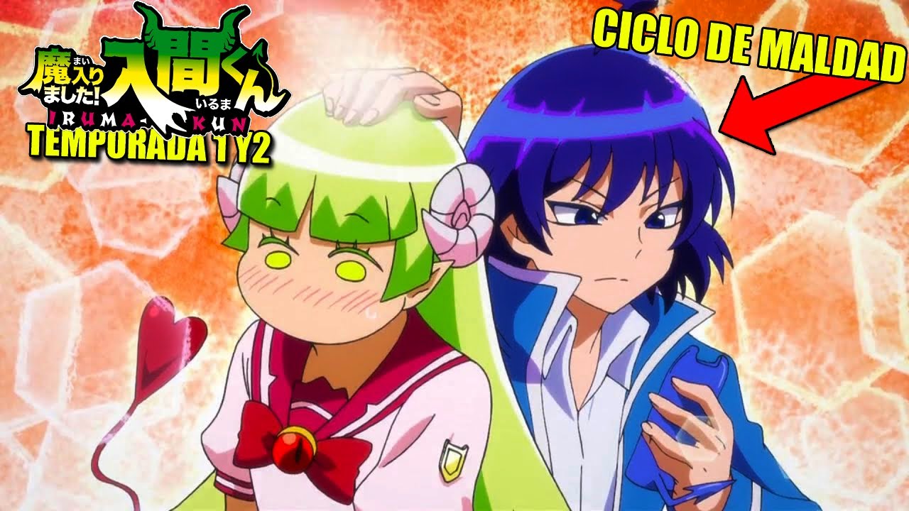 🔻PASO POR UN CICLO QUE SOLO ERA PARA DEMONIOS😈!! Mairimashita Iruma-kun TEMPORADA 1 y 2 Resumen