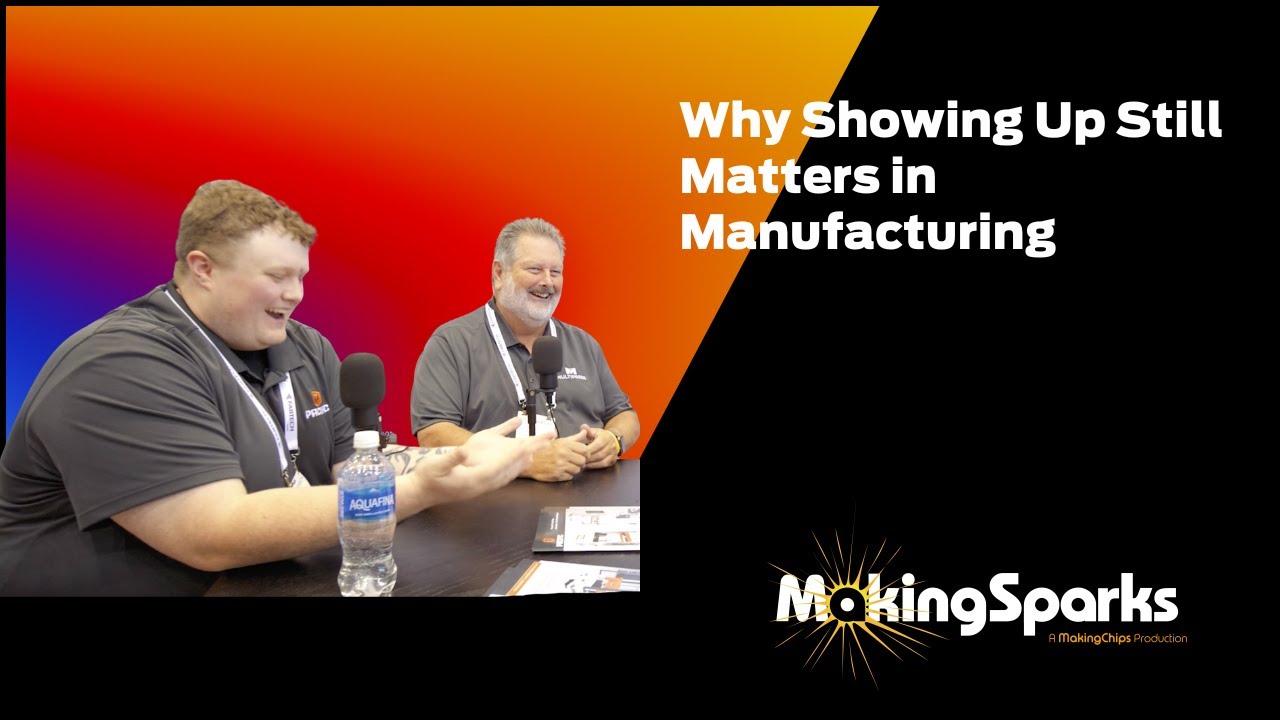 Why Showing Up Still Matters in Manufacturing