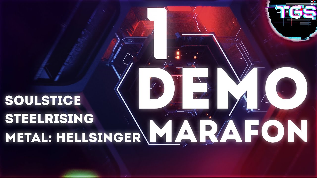 TGS DEMO MARAFON #1 | Metal: Hellsinger, Soulstice, Steelrising