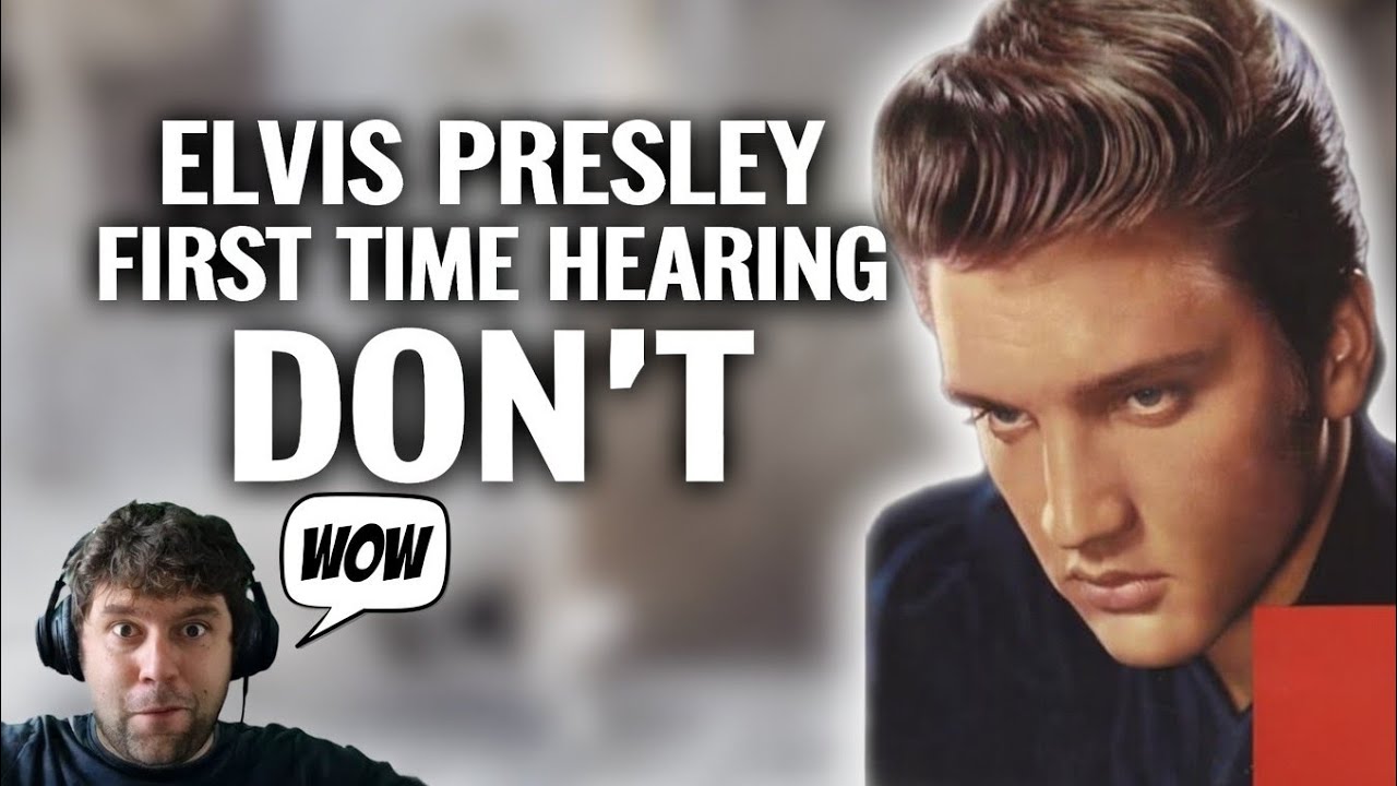 THIS WAS AMAZING! Elvis Presley - Don't | REACTION