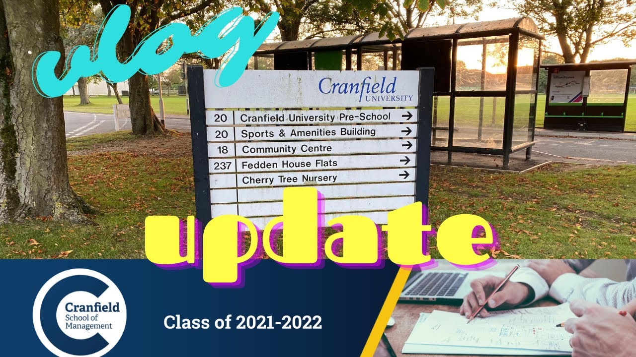 Life in the UK : Cranfield University Update