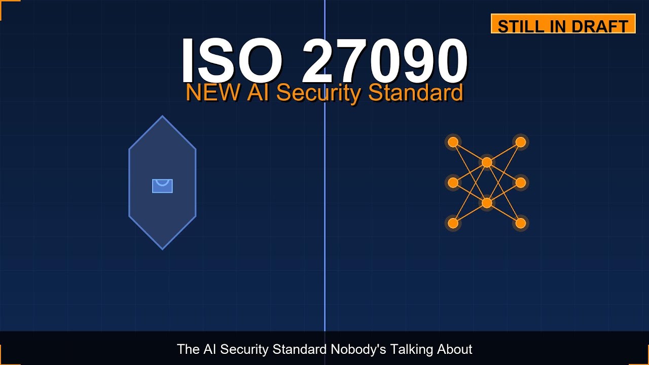 ISO 27090 - The NEW AI Cybersecurity Standard Nobody's Talking About