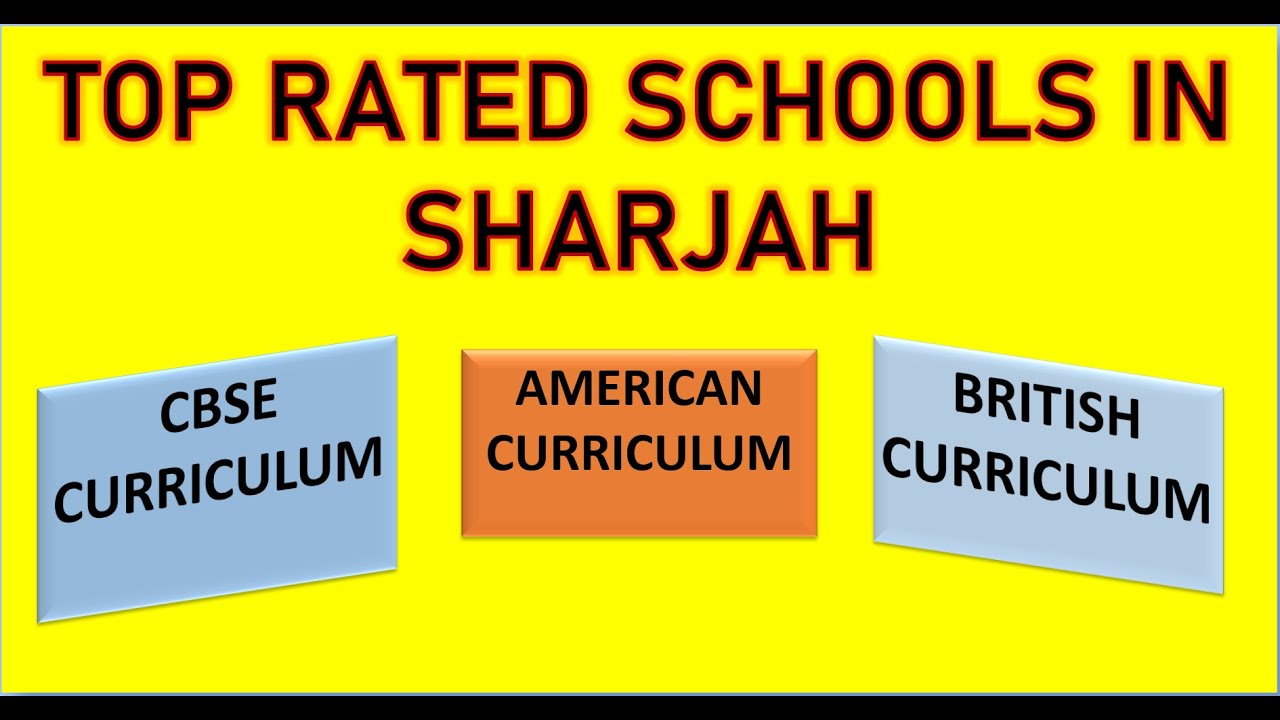 Top Rated Schools in Sharjah School Zone Guide to American IGCSE CBSE Curriculum