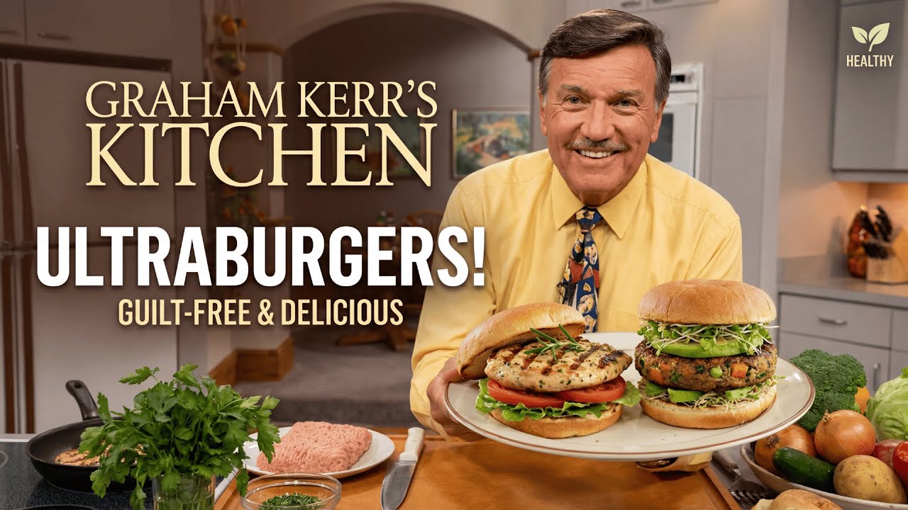 Low-Fat ULTRABURGERS That Taste Incredible! - Graham Kerr's Kitchen (S1, E24)