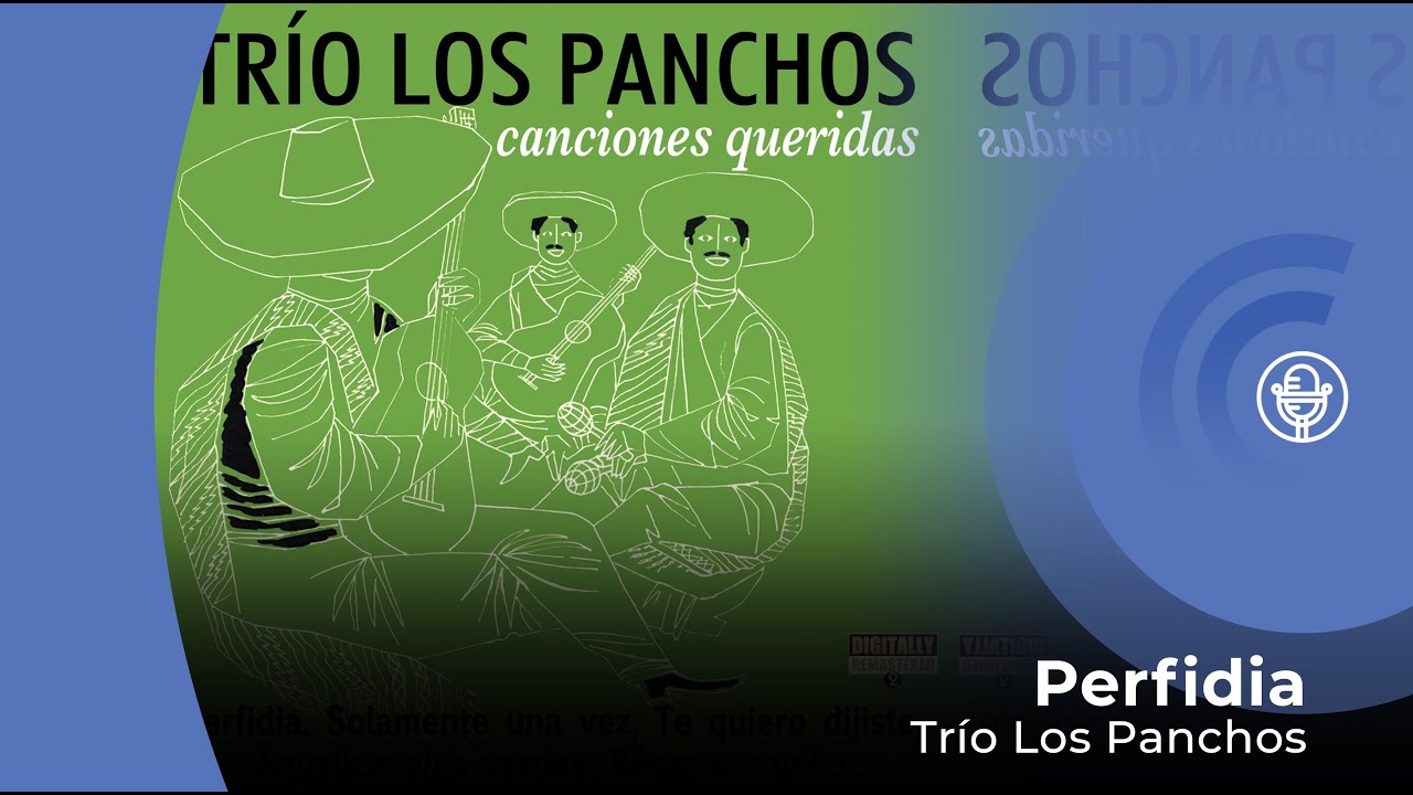 Trío Los Panchos - Perfidia (con letra - lyrics video)