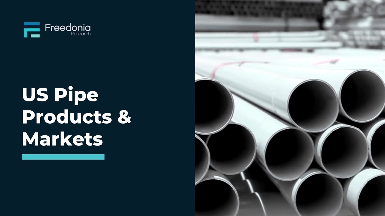 US Pipe Products & Markets