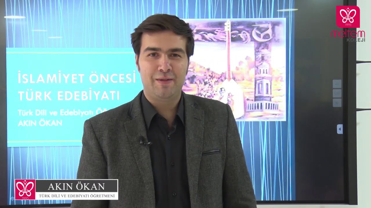 Meltem Koleji / TÜRK DİLİ VE EDEBİYATI DERSİ / İSLAMİYET ÖNCESİ TÜRK EDEBİYATI