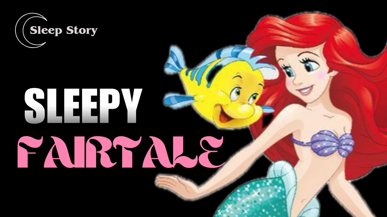 Bedtime Story to Help You Sleep | The Little Mermaid | Sleepy Fairytales for Grown Ups