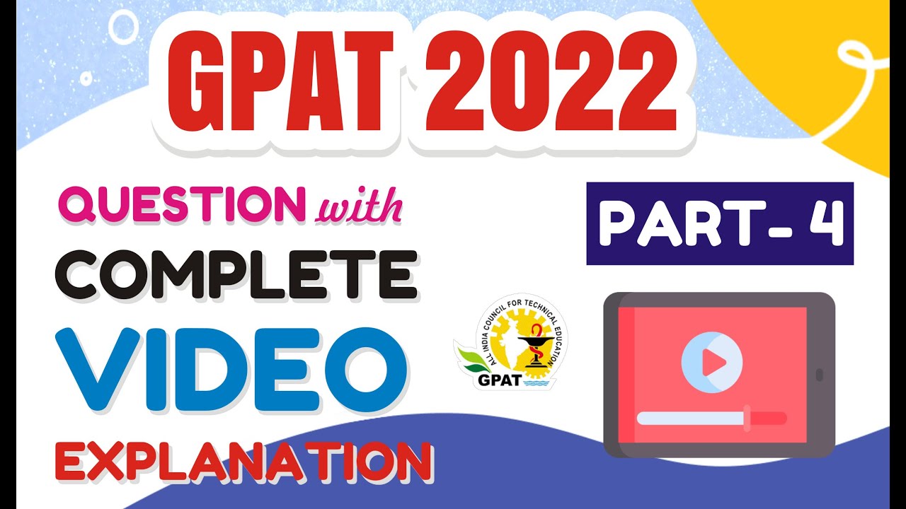 GPAT-2022 PREVIOUS YEAR QUESTIONS (PART-4) COMPLETE EXPLANATION