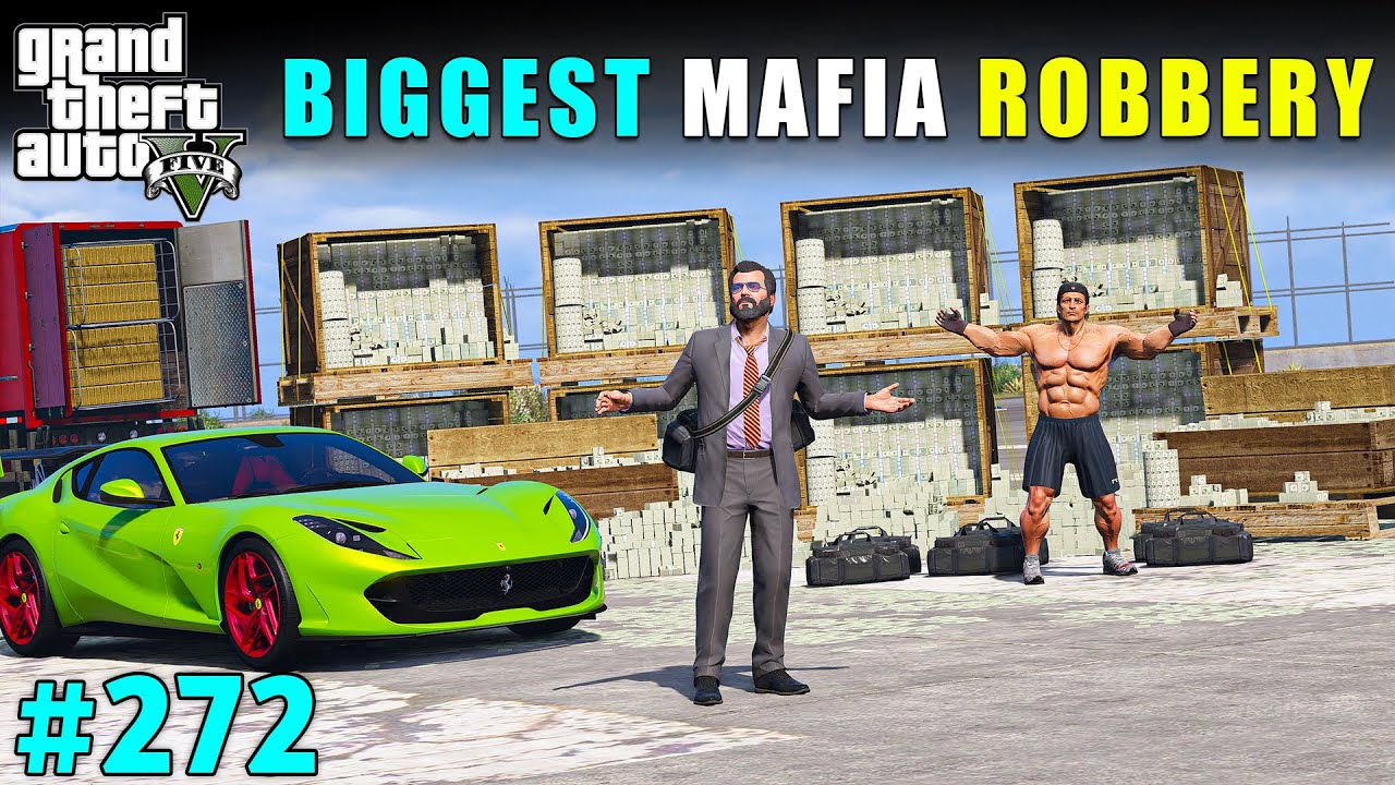THE BIGGEST MAFIA HOUSE ROBBERY EVER | GTA V GAMEPLAY #272 | GTA 5