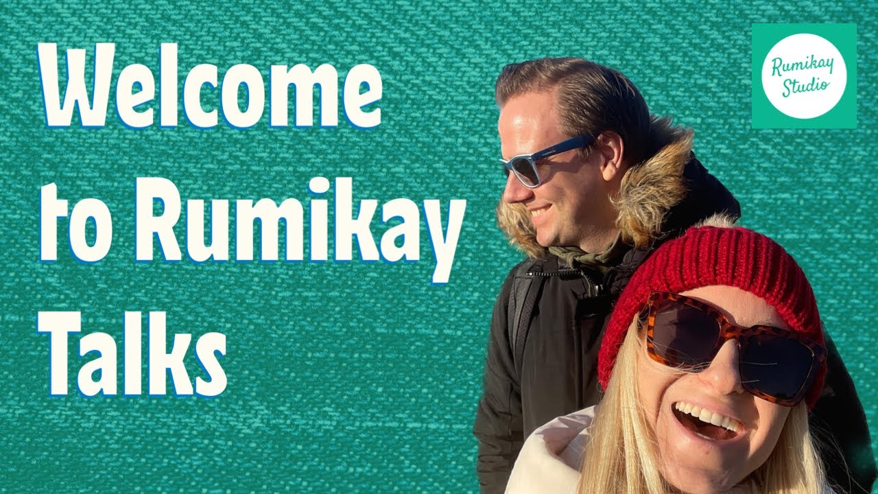 Welcome to Rumikay Talks