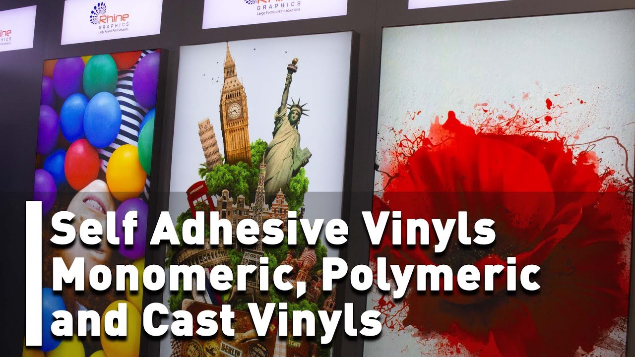 Self adhesive Vinyls - Monomeric, Polymeric and Cast Vinyls