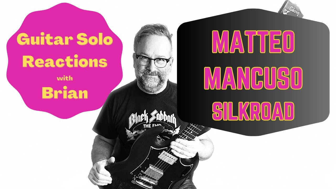 GUITAR SOLO REACTIONS ~ MATTEO MANCUSO ~ Silkroad