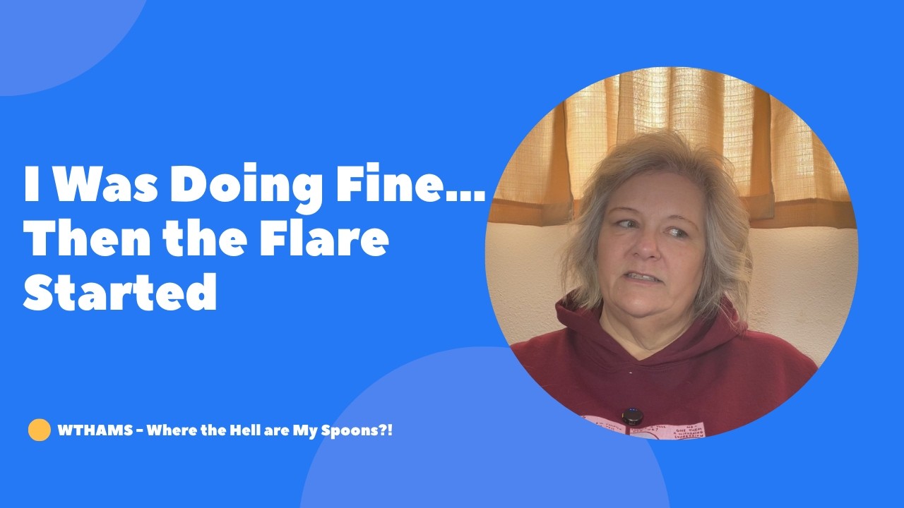 I Was Doing Fine...Then the Flare Started