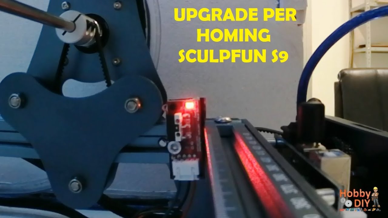 UPGRADE Sculpfun S9 - Endstop - Homing switches