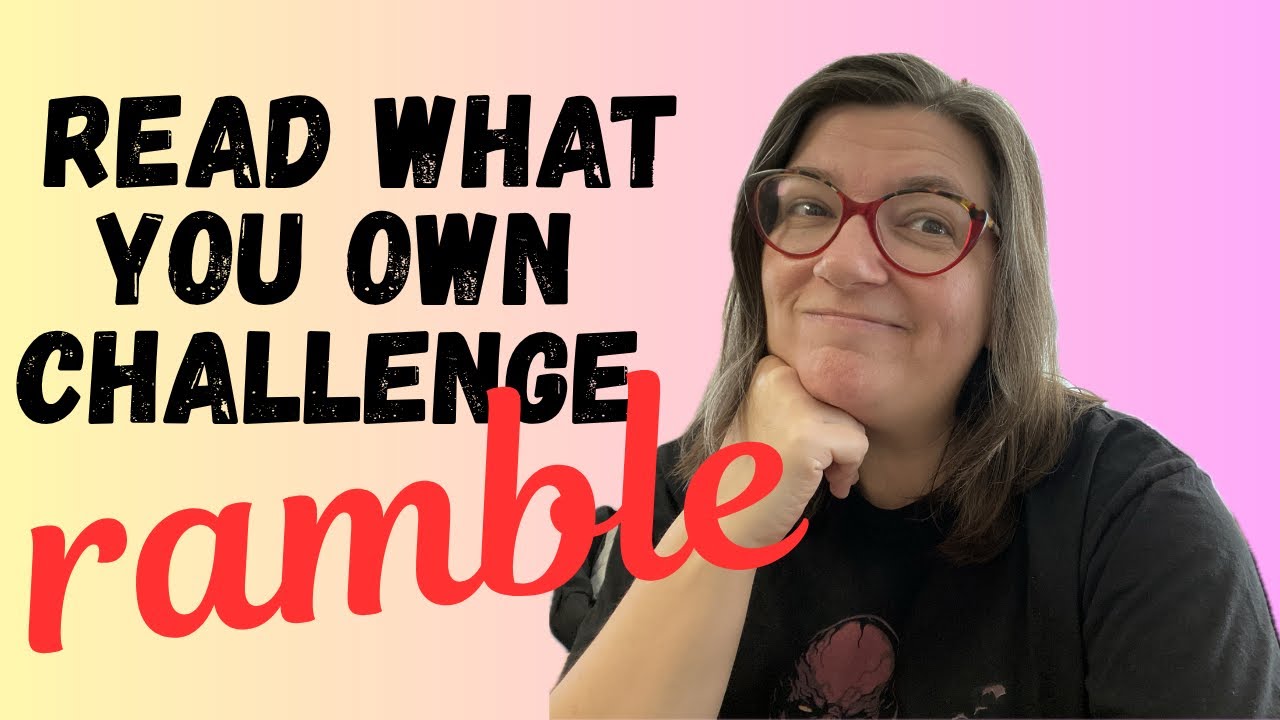 Read What You Own Ramble - a little chat about RWYO prep 