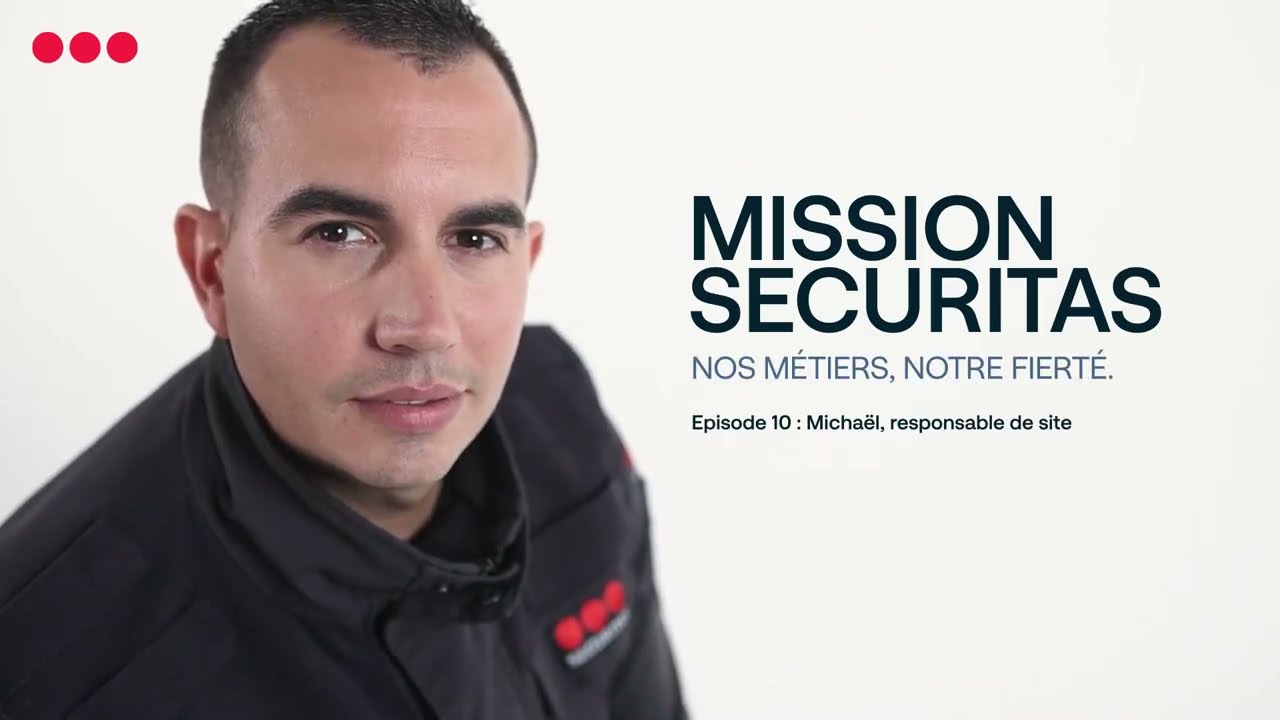 Mission Securitas - épisode 10 - Michaël