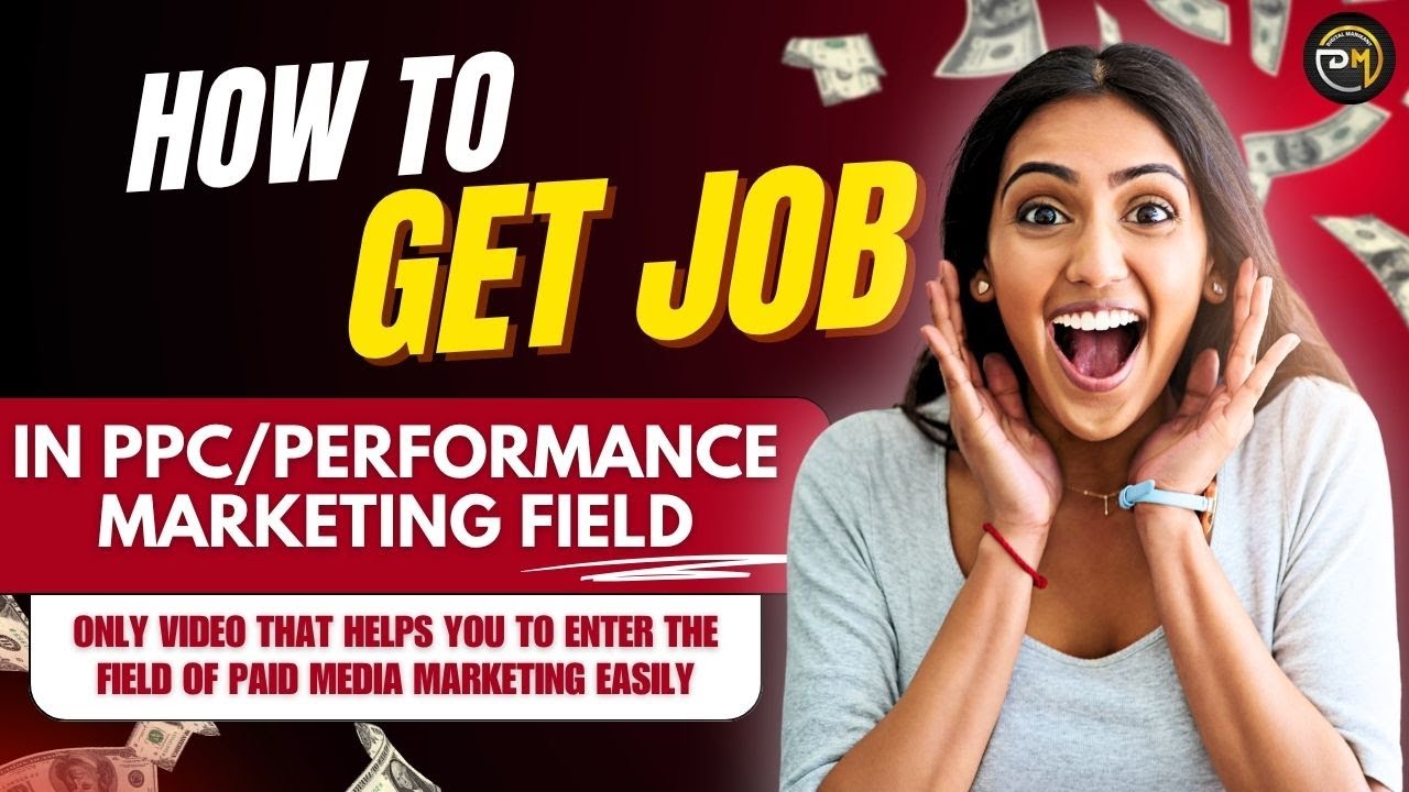 How to Get Your First Job in PPC Marketing (Step-by-Step Guide 2025)