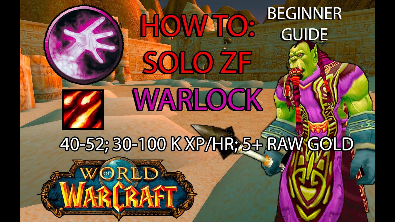 Classic Wow - HOW TO: Solo ZF GY Warlock 40-52 | BEGINNER FRIENDLY