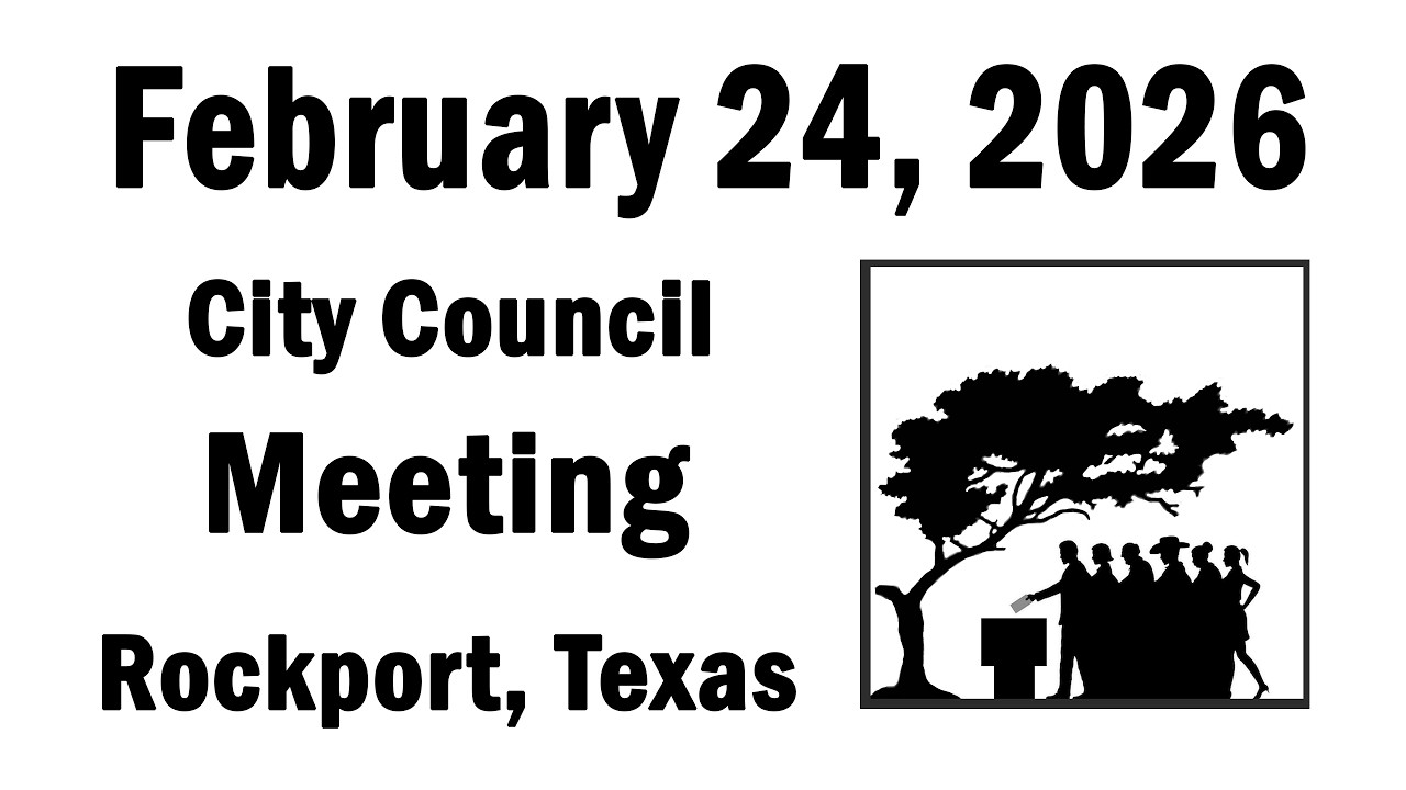 Rockport City Council, February 24, 2026