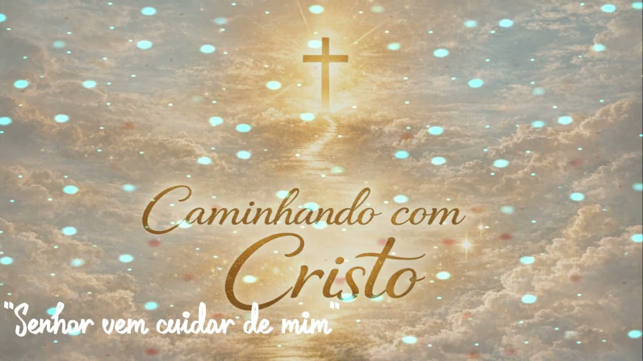 Senhor vem cuidar de mim