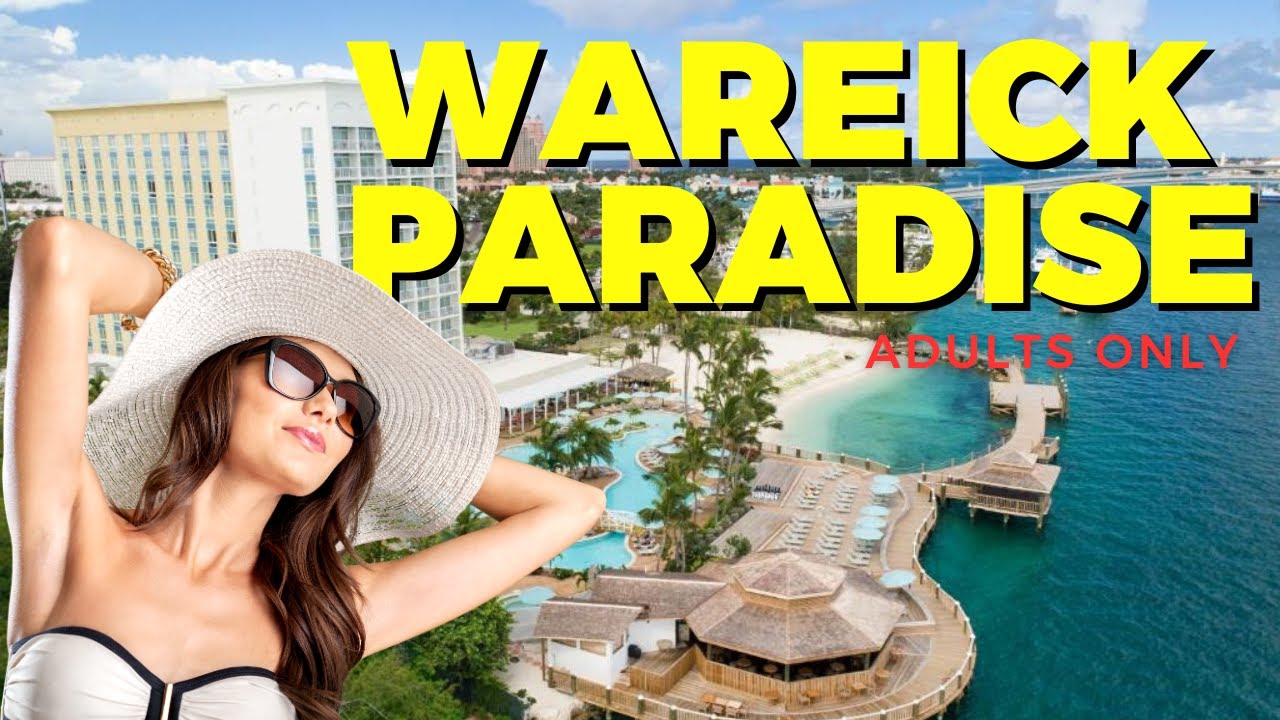 Warwick Paradise Island Bahamas   All Inclusive  - Adults Only - FULL REVIEW ✅🔥