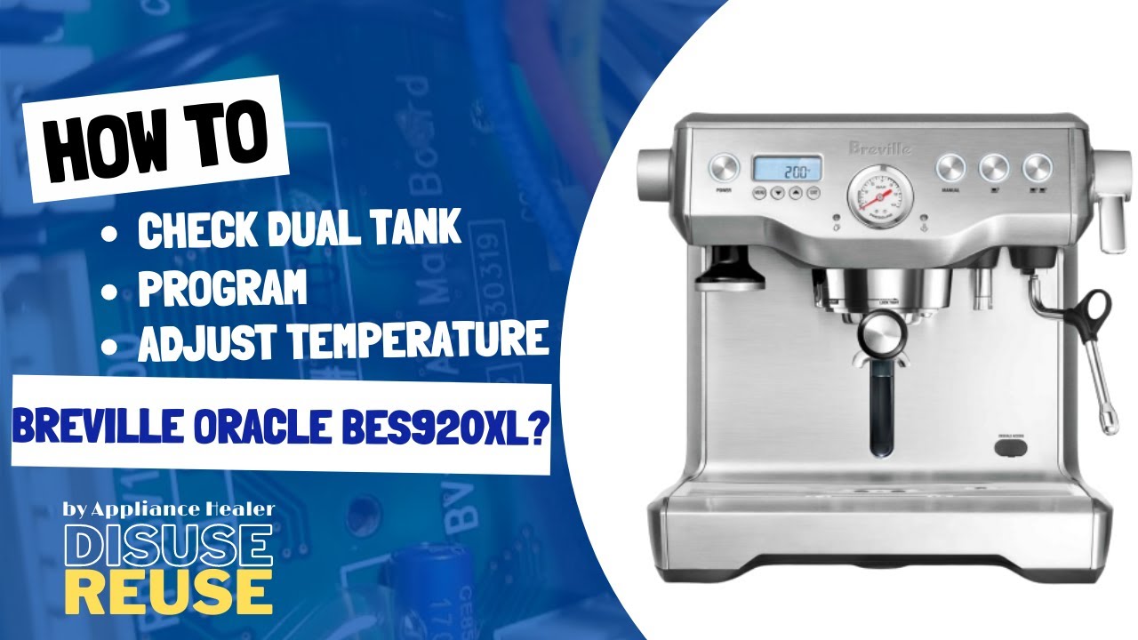 BREVILLE ORACLE BES920XL DUAL BOILER  OPENING THE COVERS AND SHOT TEMP PROGRAMING.