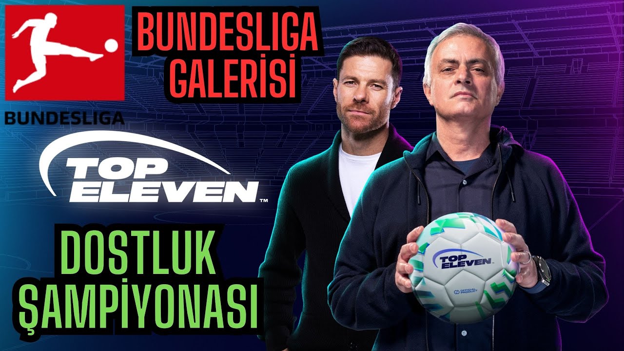 Top Eleven Bundesliga Galerisi ve Dostluk Şampiyonası