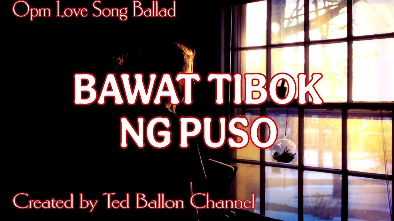 OPM LOVE SONG~SLOW ROCK BALLAD 