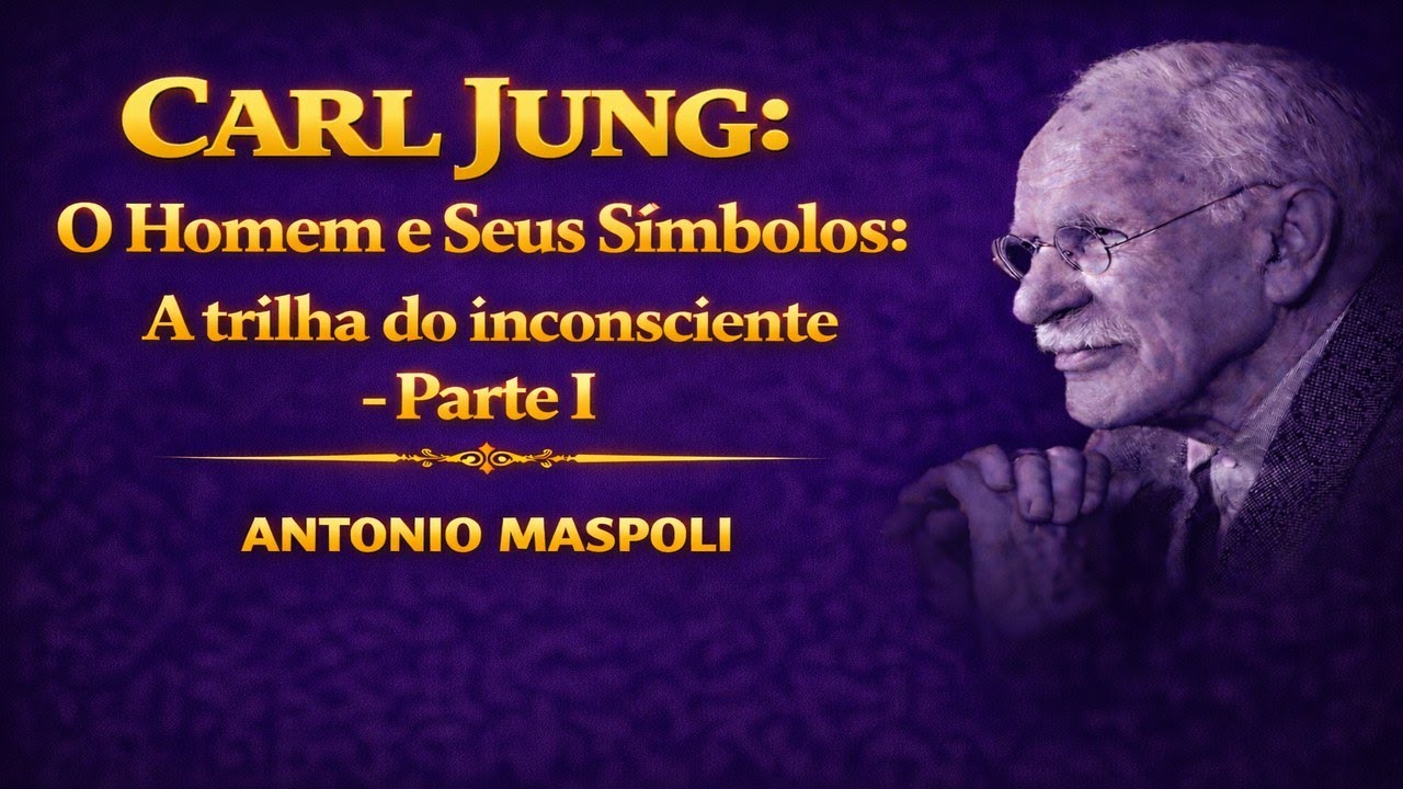 Carl Gustav:  Jung O homem e seus símbolos  I - Como Jung Chegou ao Inconsciente