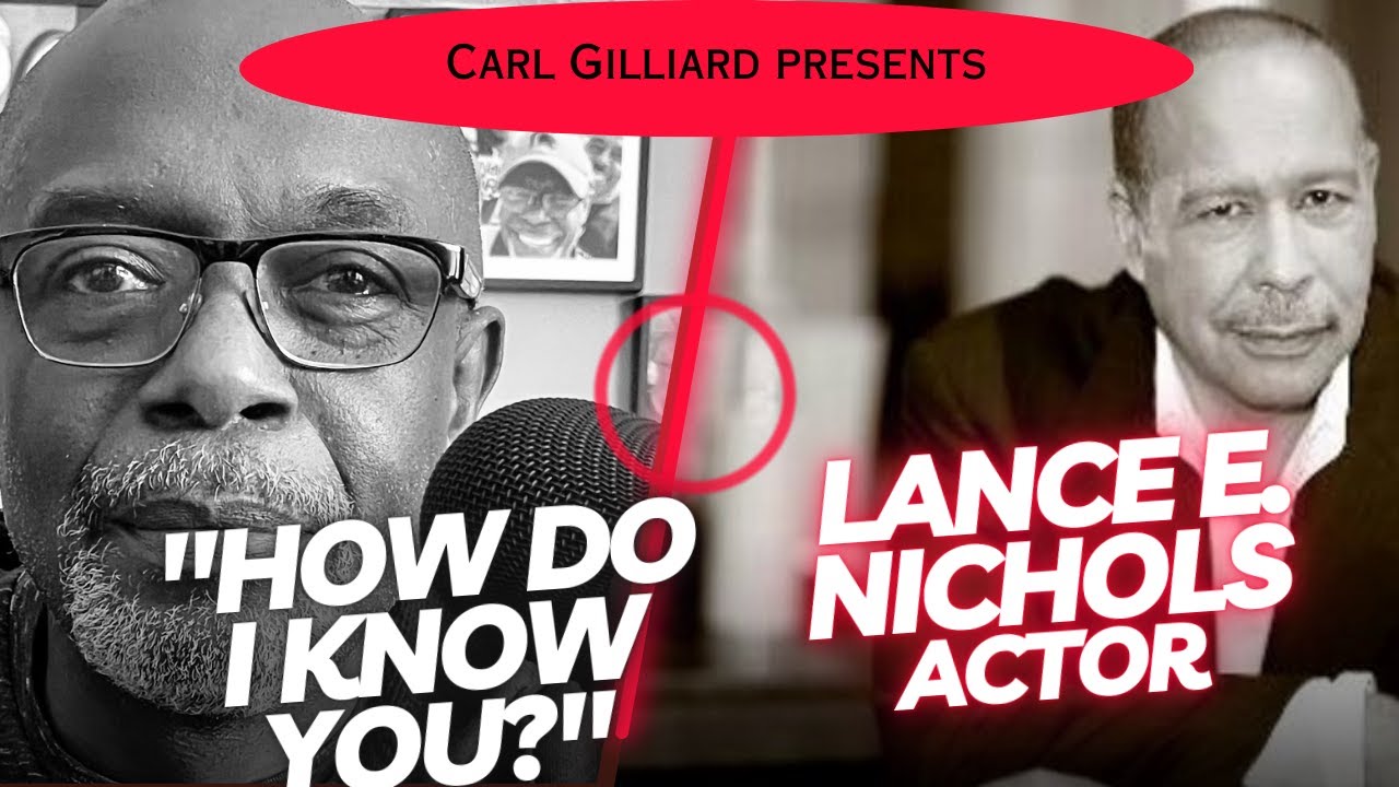 EP 1 HOW DO I KNOW YOU?  With Brilliant Character Actor, LANCE E NICHOLS.