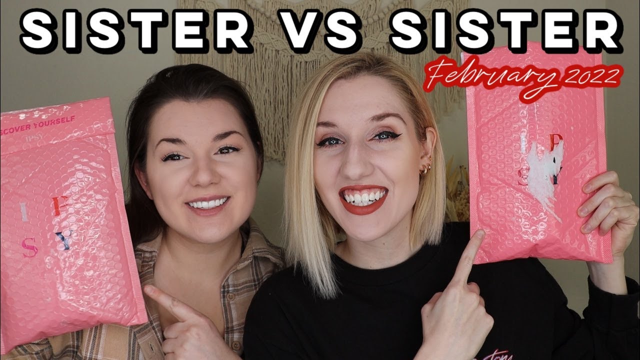 Ipsy Glam Bag | Sister VS Sister | February 2022