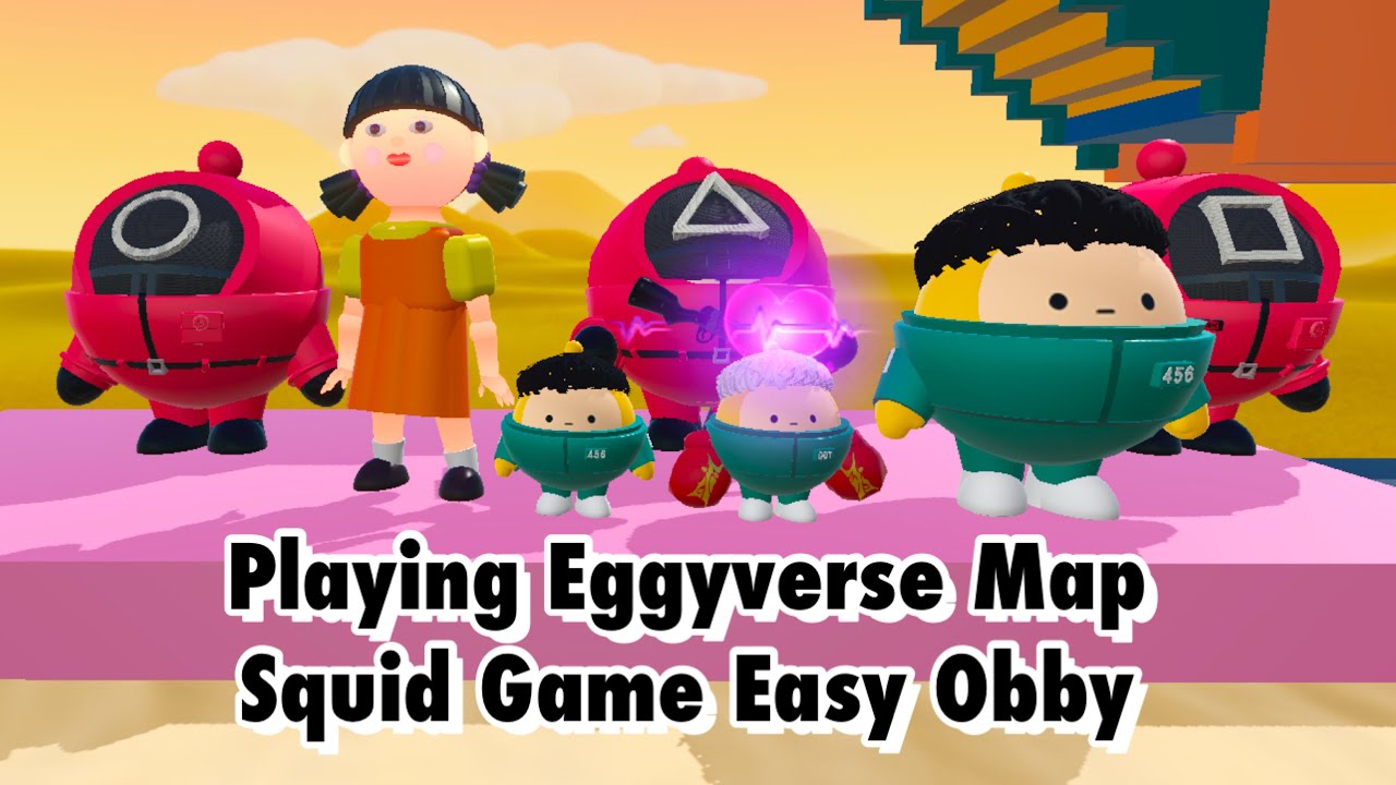 Playing Eggyverse Map Squid Game Easy Obby - Eggy Party