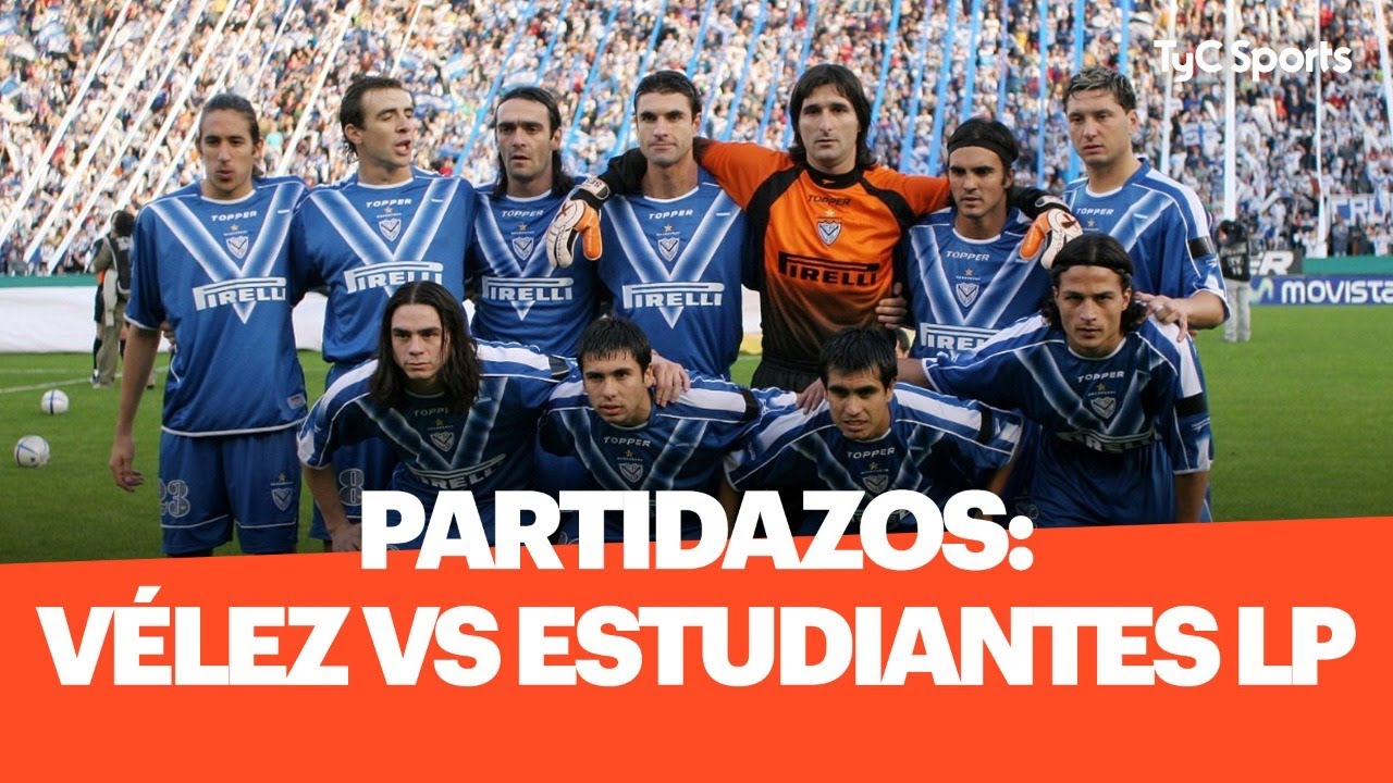PARTIDAZOS: Vélez 3-0 Estudiantes (LP) (Clausura 2005)