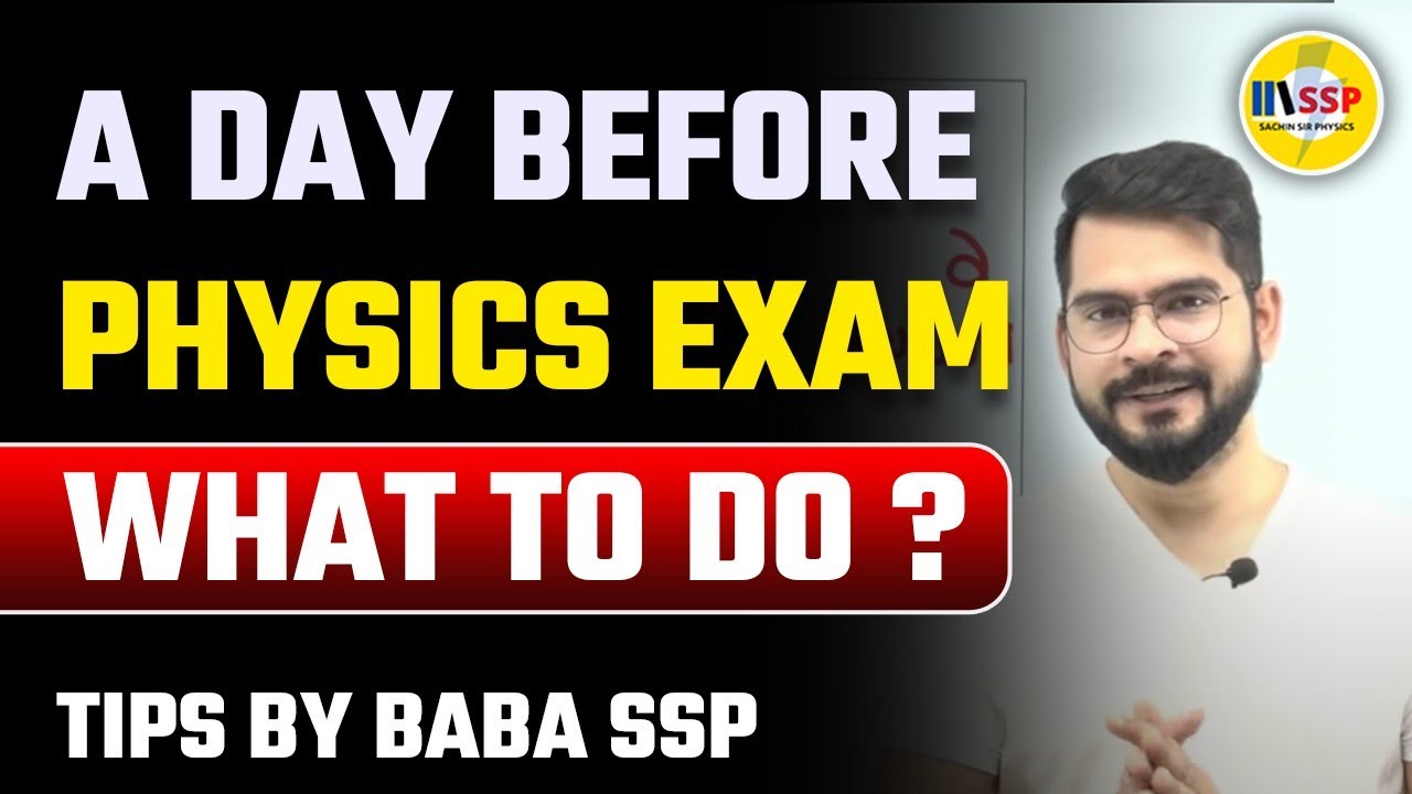 A Day Before Physics Exam | What to Do ?? | Sachin sir