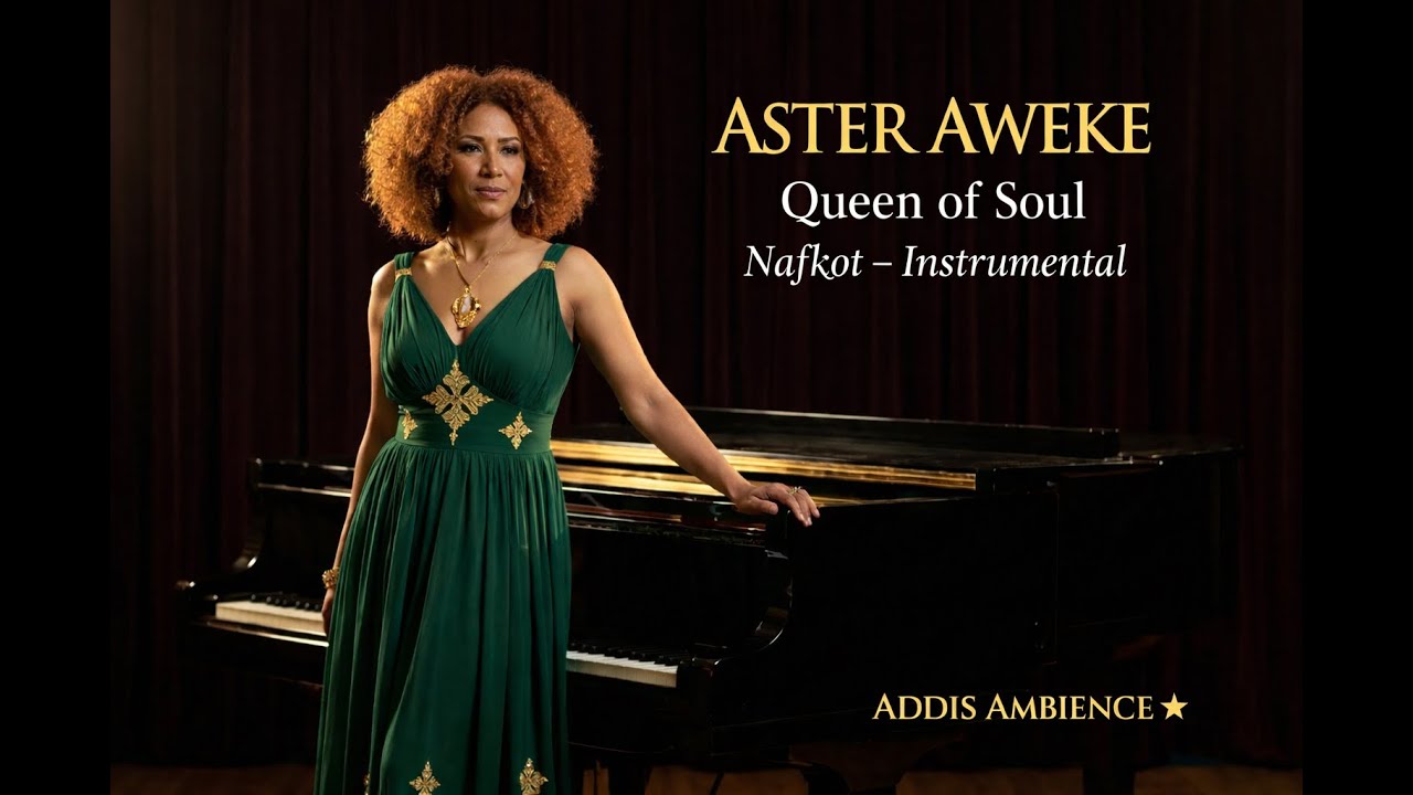 The Queen of Soul: Aster Aweke - Nafkot (Relaxing Instrumental) | Addis Ambience