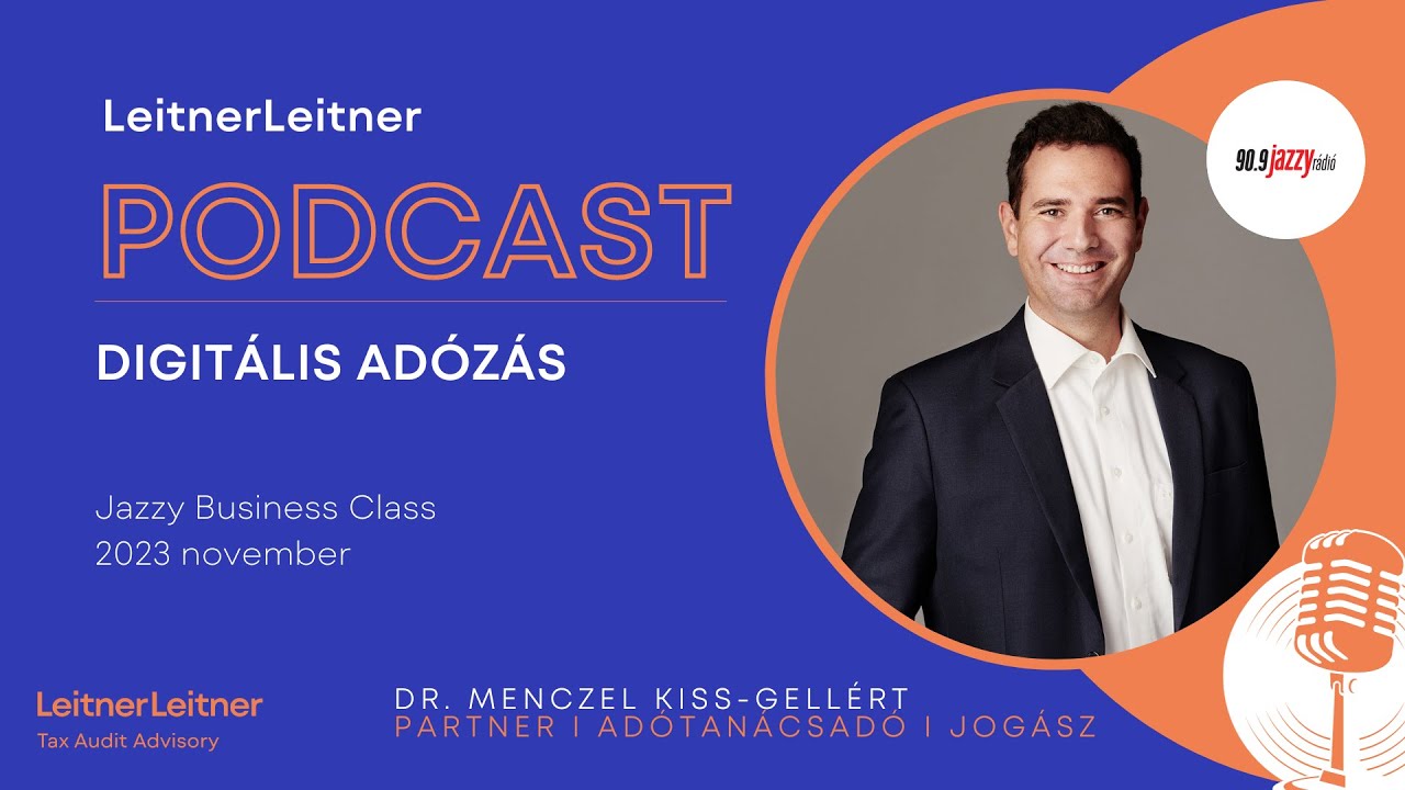 LL Podcast: dr. Menczel-Kiss Gell&eacute;rt/Az ad&oacute;z&aacute;s digitaliz&aacute;ci&oacute;ja