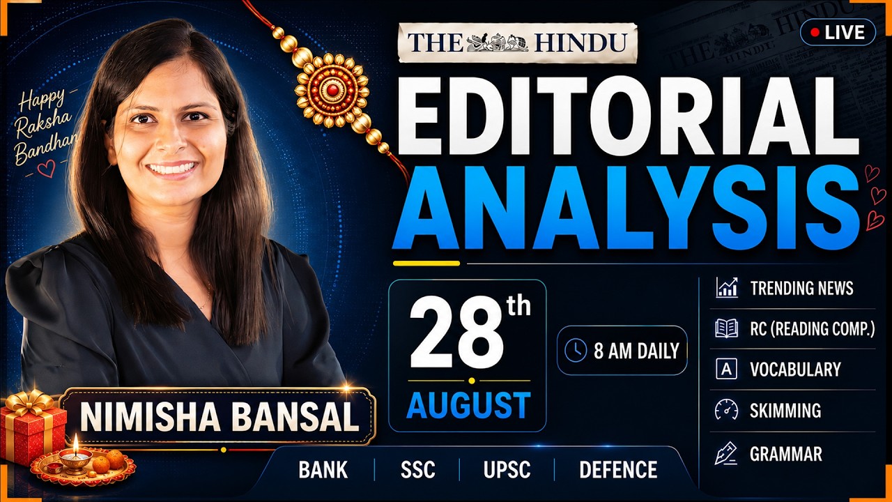 The Hindu Editorial Analysis | 28 August 2026 | Nimisha Bansal | Vocab, Grammar, Reading + Skimming