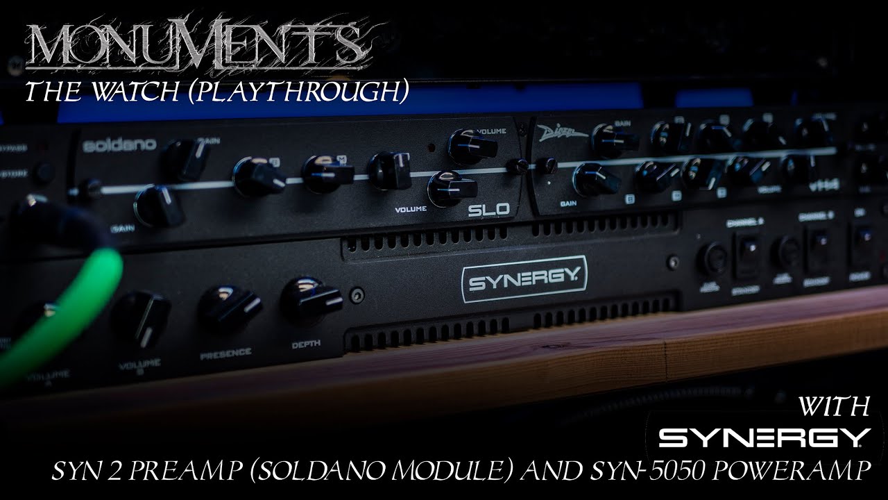 JOHN BROWNE | MONUMENTS - The Watch (Playthrough) with Synergy Amps