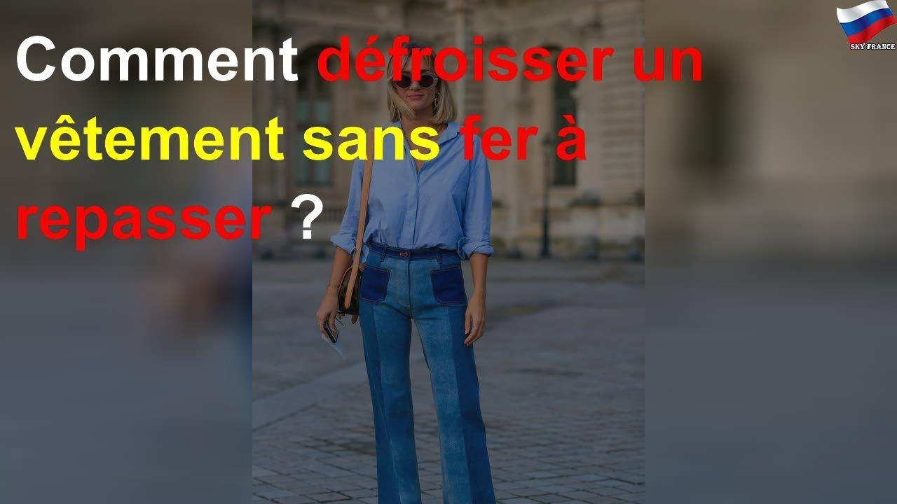 Comment d&eacute;froisser un v&ecirc;tement sans fer &agrave; repasser ?