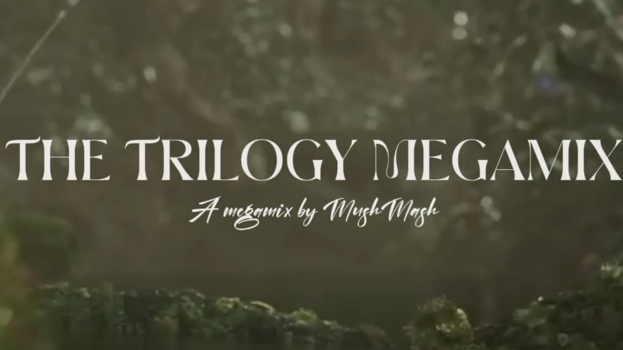THE TRILOGY MEGAMIX • A Melanie Martinez Megamix by mushmash