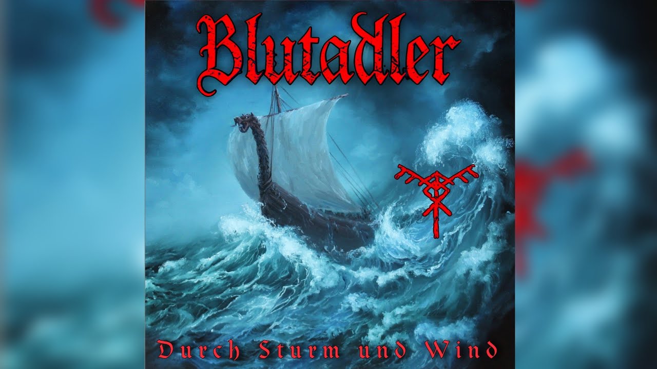 BLUTADLER - Durch Sturm und Wind 