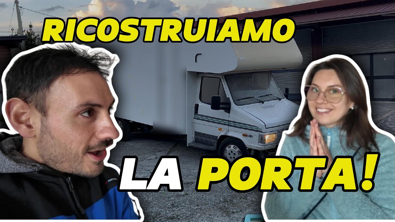 Costruire una NUOVA PORTA per il CAMPER da ZERO! | VLOG CAMPERIZZAZIONE FAI DA TE