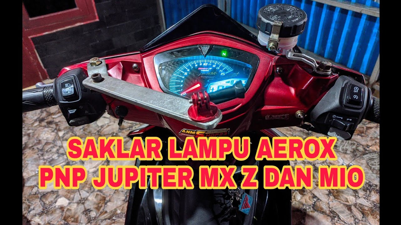 Pasang saklar Aerox PNP Yamaha Jupiter Mx